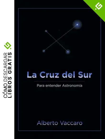 La Cruz del Sur desde Uruguay: Para entender Astronom&iacute;a