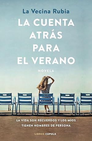 La cuenta atr&aacute;s para el verano: La vida son recuerdos y los m&iacute;os tienen nombres de persona (Saga Verano n&ordm; 1)