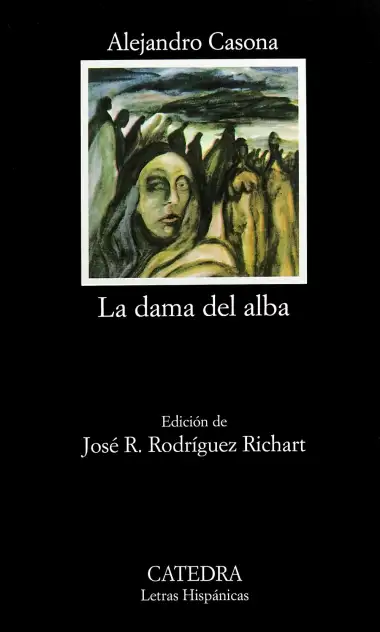 La dama del alba: 202 (Letras Hisp&aacute;nicas)