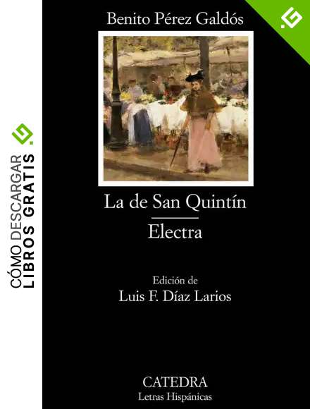 La de San Quint&iacute;n; Electra (Letras Hisp&aacute;nicas)