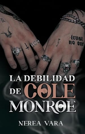 La debilidad de Cole Monroe
