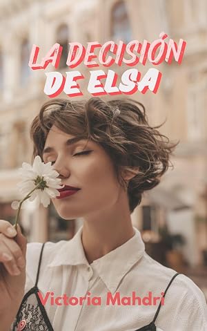 La decisi&oacute;n de Elsa