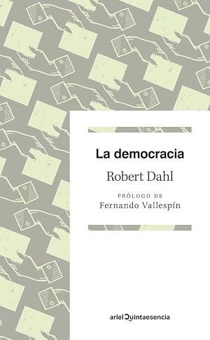 La democracia: Pr&oacute;logo de Fernando Vallesp&iacute;n (Quintaesencia)