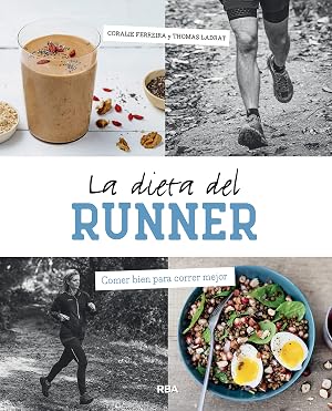 La dieta del runner: Comer bien para correr mejor