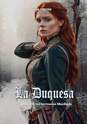 La Duquesa (Trilog&iacute;a de Las Hermanas MacBride n&ordm; 2)