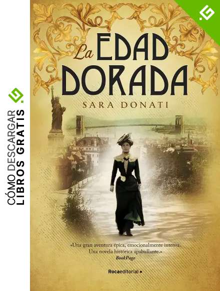 La edad dorada (Hist&oacute;rica)