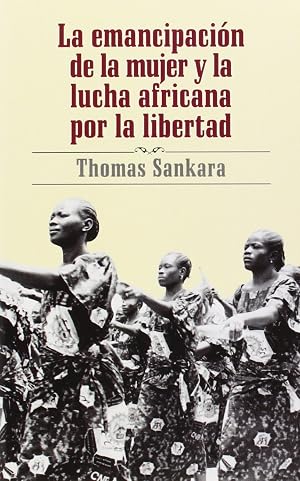 La Emancipacion De La Mujer Y La Lucha Africana Por La Libertad