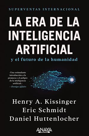 La era de la Inteligencia Artificial y nuestro futuro humano (T&Iacute;TULOS ESPECIALES)