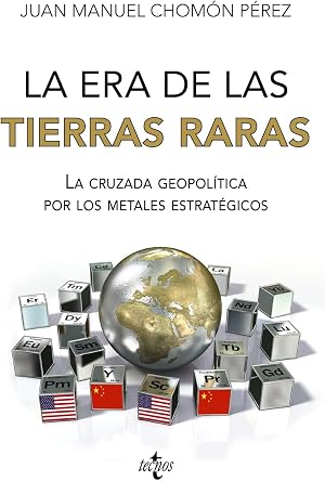 La era de las tierras raras: La cruzada geopol&iacute;tica por los metales estrat&eacute;gicos (Ciencia Pol&iacute;tica - Semilla y Surco - Serie de Ciencia Pol&iacute;tica)