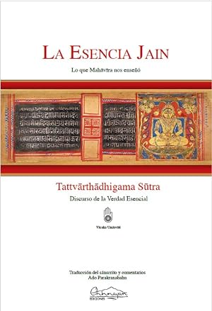 La esencia Jain: Lo que Mahavira nos ense&ntilde;&oacute;