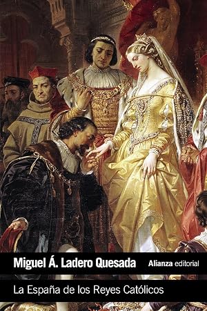 La Espa&ntilde;a de los Reyes Cat&oacute;licos (El libro de bolsillo - Historia)
