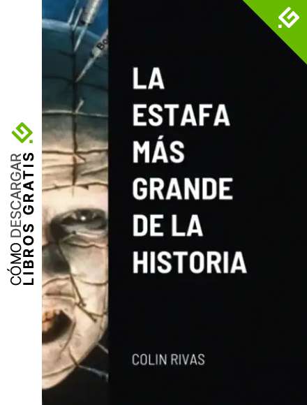 LA ESTAFA MAS GRANDE DE LA HISTORIA