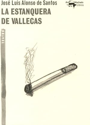 La estanquera de Vallecas (A. Machado Libros)