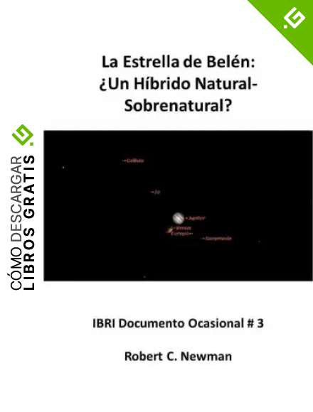 La Estrella de Belen: Un Hibrido Natural-Sobrenatural? (IBRI Ocassional Papers (Spanish) n&ordm; 3)