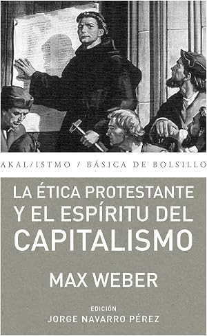 La &eacute;tica protestante y el esp&iacute;ritu del capitalismo: 275 (B&aacute;sica de Bolsillo)