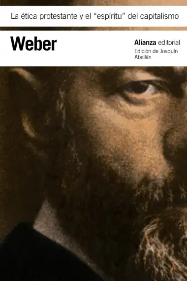 La &eacute;tica protestante y el "esp&iacute;ritu" del capitalismo (El libro de bolsillo - Bibliotecas de autor - Biblioteca Weber)
