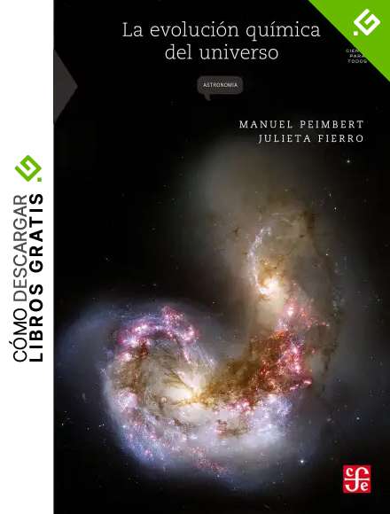 La evoluci&oacute;n qu&iacute;mica del universo (La Ciencia para Todos)