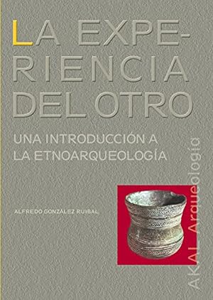La experiencia del Otro: 3 (Arqueolog&iacute;a)