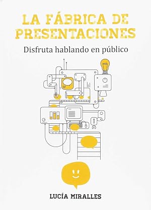 La F&aacute;brica de Presentaciones: Disfruta hablando en p&uacute;blico