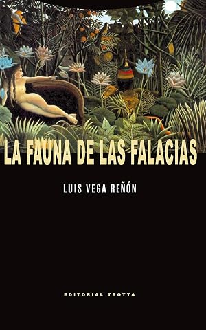 La Fauna De Las Falacias (ESTRUCTURAS Y PROCESOS - FILOSOFIA)