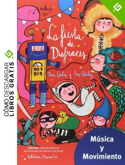 La fiesta de disfraces (M&uacute;sica y movimiento)