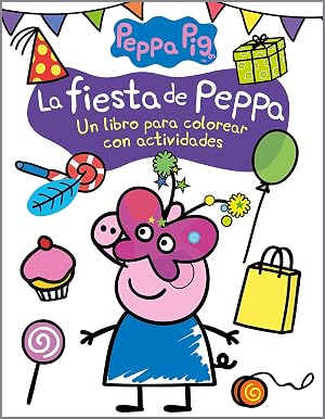 La fiesta de Peppa (Actividades para colorear) (Peppa Pig)