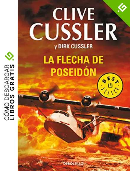 La flecha de Poseid&oacute;n (Dirk Pitt 22) (Best Seller)