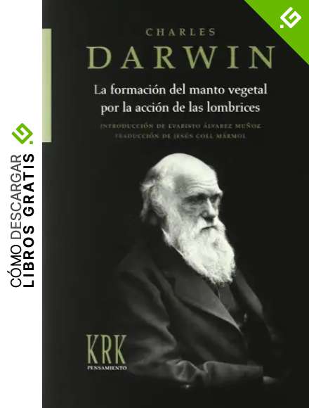 La formaci&oacute;n del manto vegetal por la acci&oacute;n de las lombrices