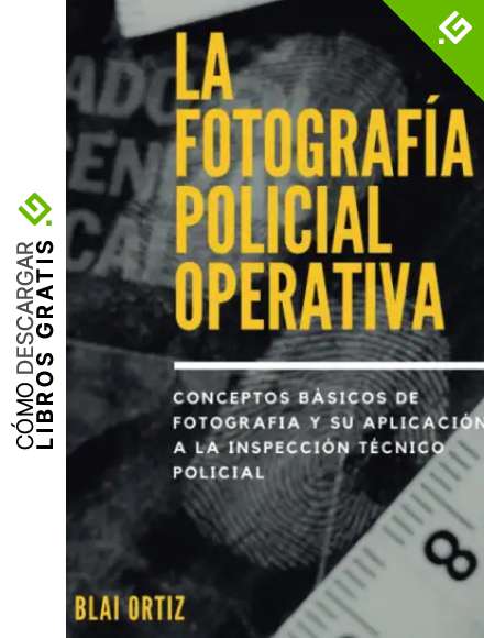 La Fotograf&iacute;a policial operativa