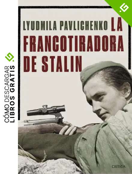 La francotiradora de Stalin (Memoria Cr&iacute;tica)