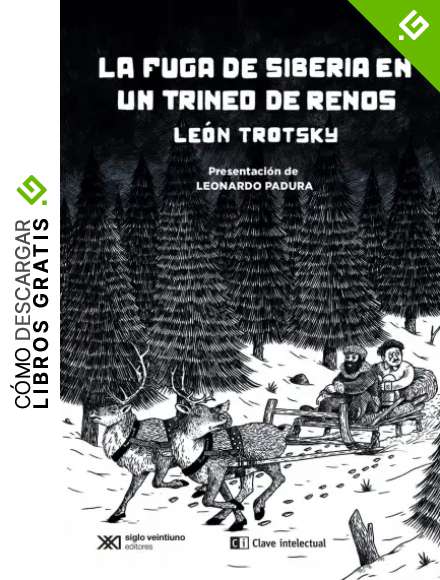 La fuga de Siberia en un trineo de renos (CLAVES DE SIGLO XXI)