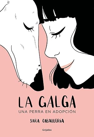 La galga: Una perra en adopci&oacute;n (Ficci&oacute;n)