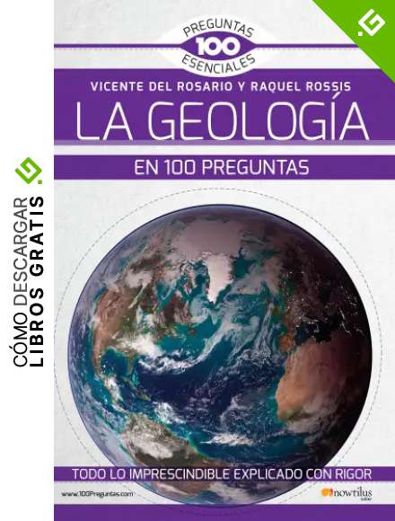 La geolog&iacute;a en 100 preguntas