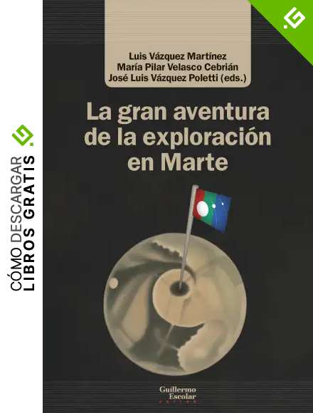 La gran aventura de la exploraci&oacute;n en Marte (An&aacute;lisis y cr&iacute;tica)