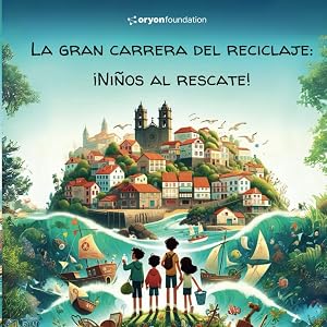 La gran carrera del reciclaje: &iexcl;Ni&ntilde;os al rescate!
