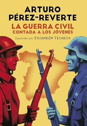 La Guerra Civil contada a los j&oacute;venes (No ficci&oacute;n ilustrados)