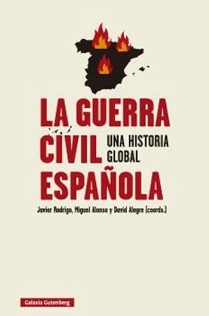 La guerra civil espa&ntilde;ola: Una historia global