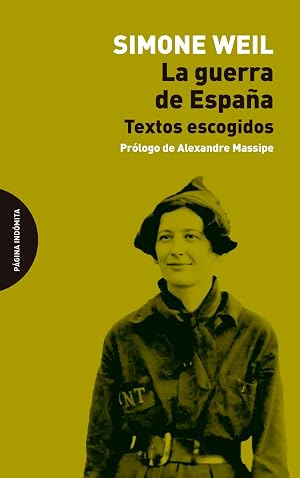 La guerra de Espa&ntilde;a: Textos escogidos (ENSAYO)