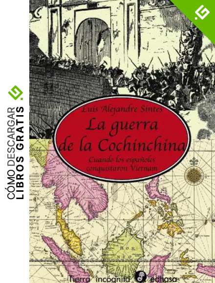 La guerra de la Cochinchina (Tierra Inc&oacute;gnita)