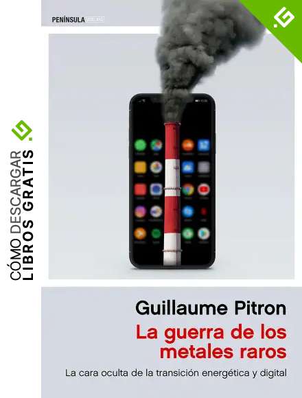 La guerra de los metales raros: La cara oculta de la transici&oacute;n energ&eacute;tica y digital (ATALAYA)