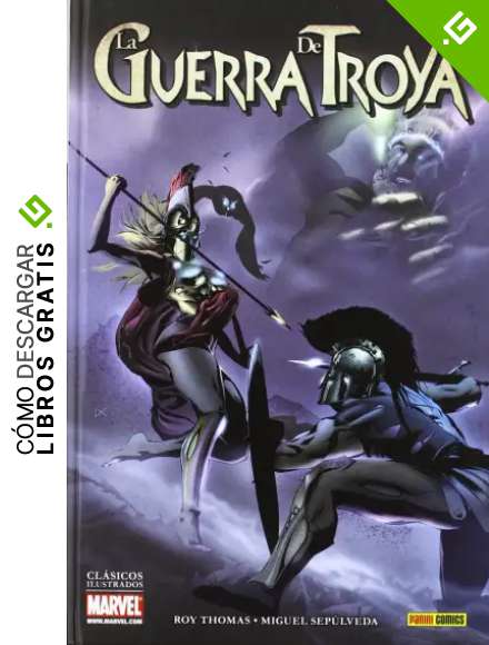 La Guerra De Troya (Clasicos Ilustrados Marvel)