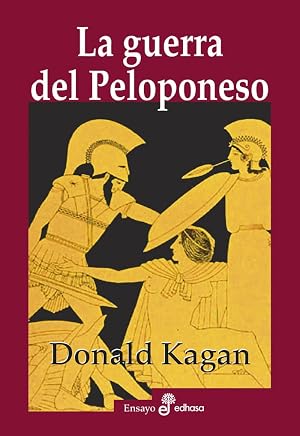 La guerra del Peloponeso (Ensayo hist&oacute;rico)