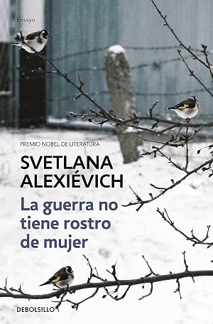 La guerra no tiene rostro de mujer (Ensayo | Cr&oacute;nica)