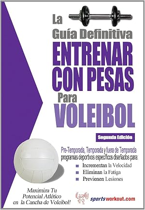 La gu&iacute;a definitiva - Entrenar con pesas para voleibol