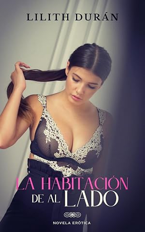 La Habitaci&oacute;n de al Lado
