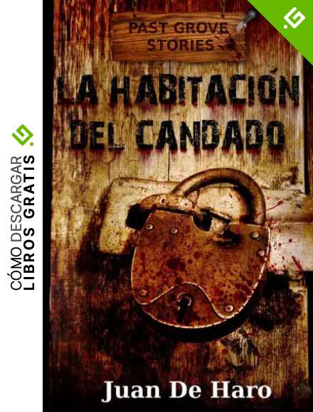 La habitaci&oacute;n del candado (La versi&oacute;n actual est&aacute; revisada)