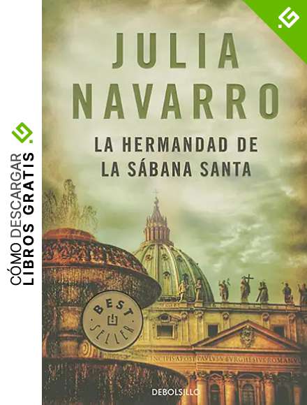 La hermandad de la S&aacute;bana Santa (Julia Navarro)