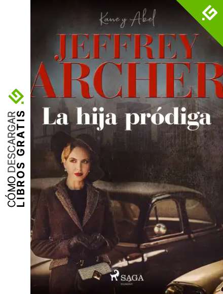 La hija pr&oacute;diga (Kane y Abel n&ordm; 2)