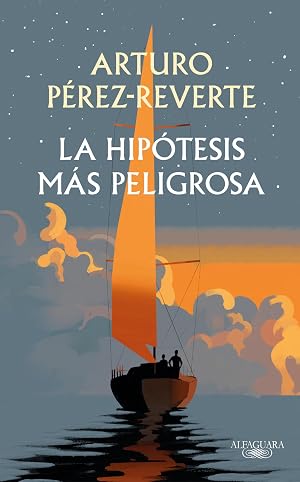La hip&oacute;tesis m&aacute;s peligrosa