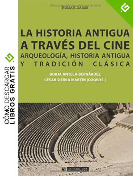 La historia antigua a trav&eacute;s del cine. Arqueolog&iacute;a, historia antigua y tradici&oacute;n cl&aacute;sica: 264 (Manuales)